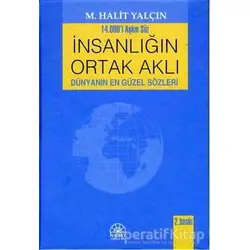 İnsanlığın Ortak Aklı - M. Halit Yalçın - Kent Işıkları Yayınları