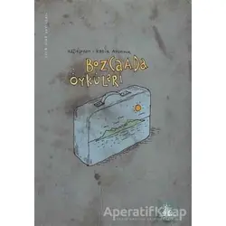 Bozcaada Öyküleri - Kadir Aydemir - Yitik Ülke Yayınları