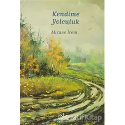 Kendine Yolculuk - Mirace İrem - Potkal Kitap Yayınları