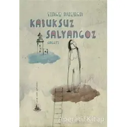 Kabuksuz Salyangoz - Pınar Nurhan - Yitik Ülke Yayınları