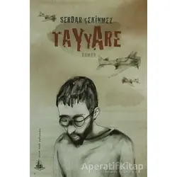 Tayyare - Serdar Çekinmez - Yitik Ülke Yayınları