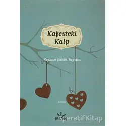 Kafesteki Kalp - Kezban Şahin Tayfun - Potkal Kitap Yayınları