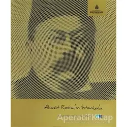 Ahmet Rasim’in İstanbul’u - Çilem Tercüman - Kültür A.Ş.