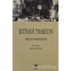 İktisadi Trabzon - Abdülvahap Hayri - Serander Yayınları