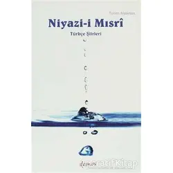 Niyazi-i Mısri - Turan Alptekin - Demos Yayınları