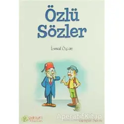 Özlü Sözler - İsmail Özcan - Pırıltı Kitapları - Erkam