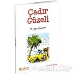 Çadır Güzeli - M. Yaşar Kandemir - Pırıltı Kitapları - Erkam