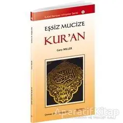 Eşsiz Mucize Kur’an - Gary Miller - Erkam Yayınları