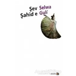 Şev Şahid e - Selwa Guli - Avesta Yayınları