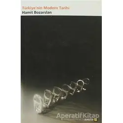 Türkiye’nin Modern Tarihi - Hamit Bozarslan - Avesta Yayınları