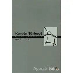 Kurden Suriyeye: Geleki Jibirkiri - Kerim Yıldız - Avesta Yayınları