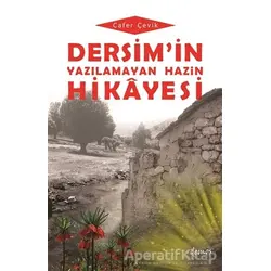 Dersimin Yazılamayan Hazin Hikayesi - Cafer Çevik - Demos Yayınları