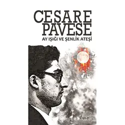 Ay Işığı ve Şenlik Ateşi - Cesare Pavese - Demos Yayınları