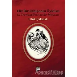 Elit Bir Fahişenin Öyküsü - Ufuk Çakmak - Pan Yayıncılık