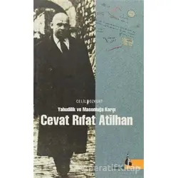 Yahudilik ve Masonluğa Karşı Cevat Rıfat Atilhan - Celil Bozkurt - Doğu Kütüphanesi
