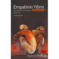 Empatinin Yitimi - Arno Gruen - Çitlembik Yayınevi