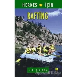 Herkes İçin Rafting - Jib Ellison - Bilge Kültür Sanat