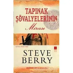 Tapınak Şövalyelerinin Mirası - Steve Berry - Bilge Kültür Sanat