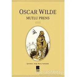 Mutlu Prens - Oscar Wilde - Bilge Kültür Sanat