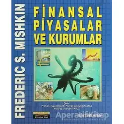 Finansal Piyasalar ve Kurumlar - Frederic S. Mishkin - Bilim Teknik Yayınevi
