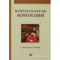 Kurtuluş Savaşı Sosyolojisi - Mehmet Devrim Topses - Anı Yayıncılık