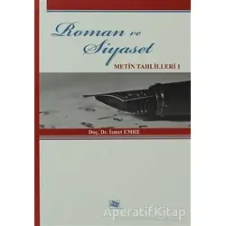 Roman ve Siyaset - İsmet Emre - Anı Yayıncılık