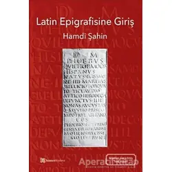 Latin Epigrafisine Giriş - Hamdi Şahin - Homer Kitabevi