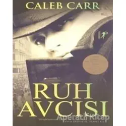 Ruh Avcısı - Caleb Carr - Artemis Yayınları