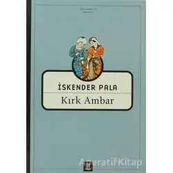Kırk Ambar - İskender Pala - Kapı Yayınları