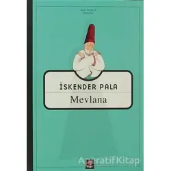 Mevlana - İskender Pala - Kapı Yayınları