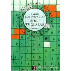 Sırlı Tuğlalar - Sadık Yalsızuçanlar - Kapı Yayınları