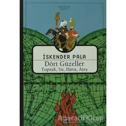 Dört Güzeller (Toprak, Su, Hava, Ateş) - İskender Pala - Kapı Yayınları