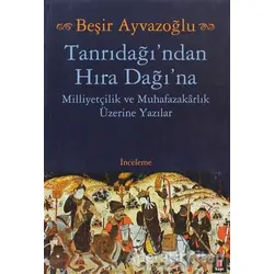 Tanrıdağı’ndan Hıra Dağı’na - Beşir Ayvazoğlu - Kapı Yayınları