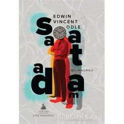 Saat Adam - Edwin Vincent Odle - Yitik Ülke Yayınları