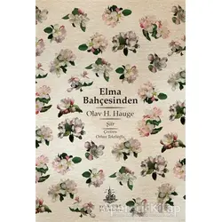 Elma Bahçesinden - Olav H. Hauge - Yitik Ülke Yayınları