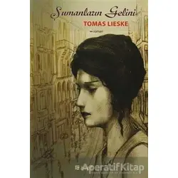 Şumanların Gelini - Tomas Lieske - Alef Yayınevi