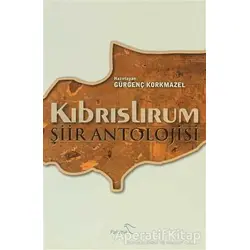 Kıbrıslırum Şiir Antolojisi - Gürgenç Korkmazel - Paloma Yayınevi