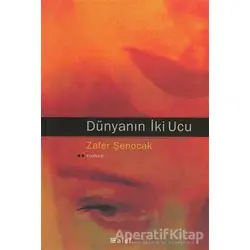 Dünyanın İki Ucu - Zafer Şenocak - Alef Yayınevi