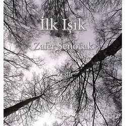 İlk Işık - Zafer Şenocak - Alef Yayınevi