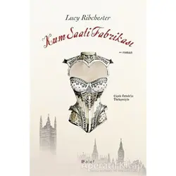 Kum Saati Fabrikası - Lucy Ribchester - Alef Yayınevi