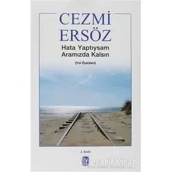 Hata Yaptıysam Aramızda Kalsın - Cezmi Ersöz - Tekin Yayınevi