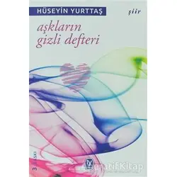 Aşkların Gizli Defteri - Hüseyin Yurttaş - Tekin Yayınevi