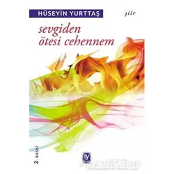 Sevgiden Ötesi Cehennem - Hüseyin Yurttaş - Tekin Yayınevi
