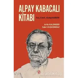 Alpay Kabacalı Kitabı - Sabri Kuşkonmaz - Tekin Yayınevi