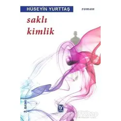 Saklı Kimlik - Hüseyin Yurttaş - Tekin Yayınevi