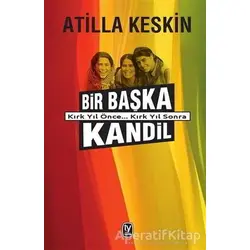 Bir Başka Kandil - Atilla Keskin - Tekin Yayınevi