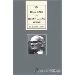 H.L.A Hart ve Hukuk - Ahlak Ayrımı - Kolektif - Tekin Yayınevi