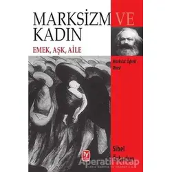 Marksizm ve Kadın - Sibel Özbudun - Tekin Yayınevi