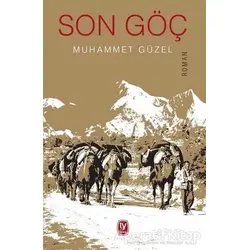Son Göç - Muhammet Güzel - Tekin Yayınevi