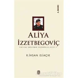 Aliya İzzetbegoviç - Recep İhsan Eliaçık - Tekin Yayınevi